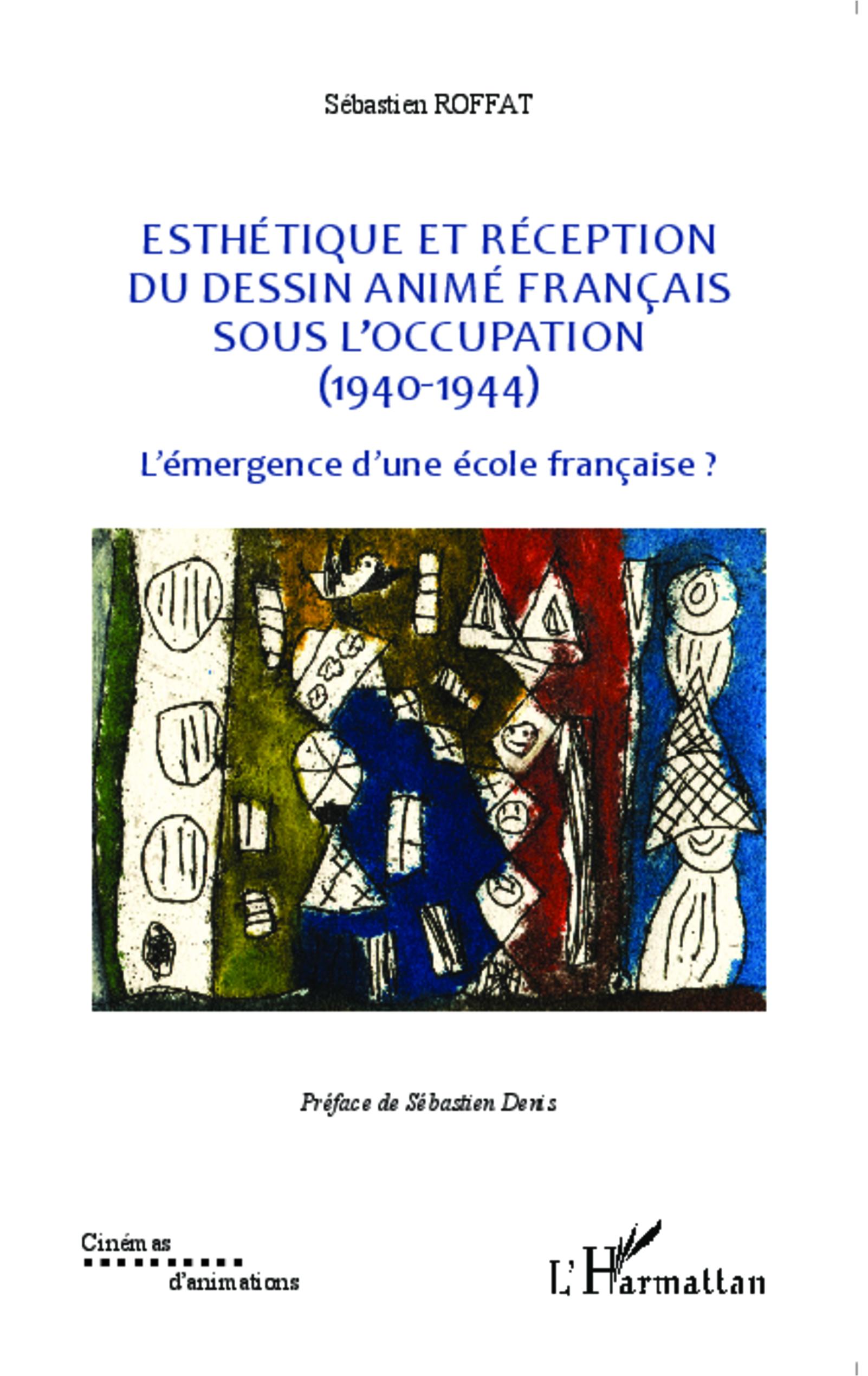 Vorderes Coverbild Esthétique et réception du dessin animé français sous l'Occupation (1940-1944)