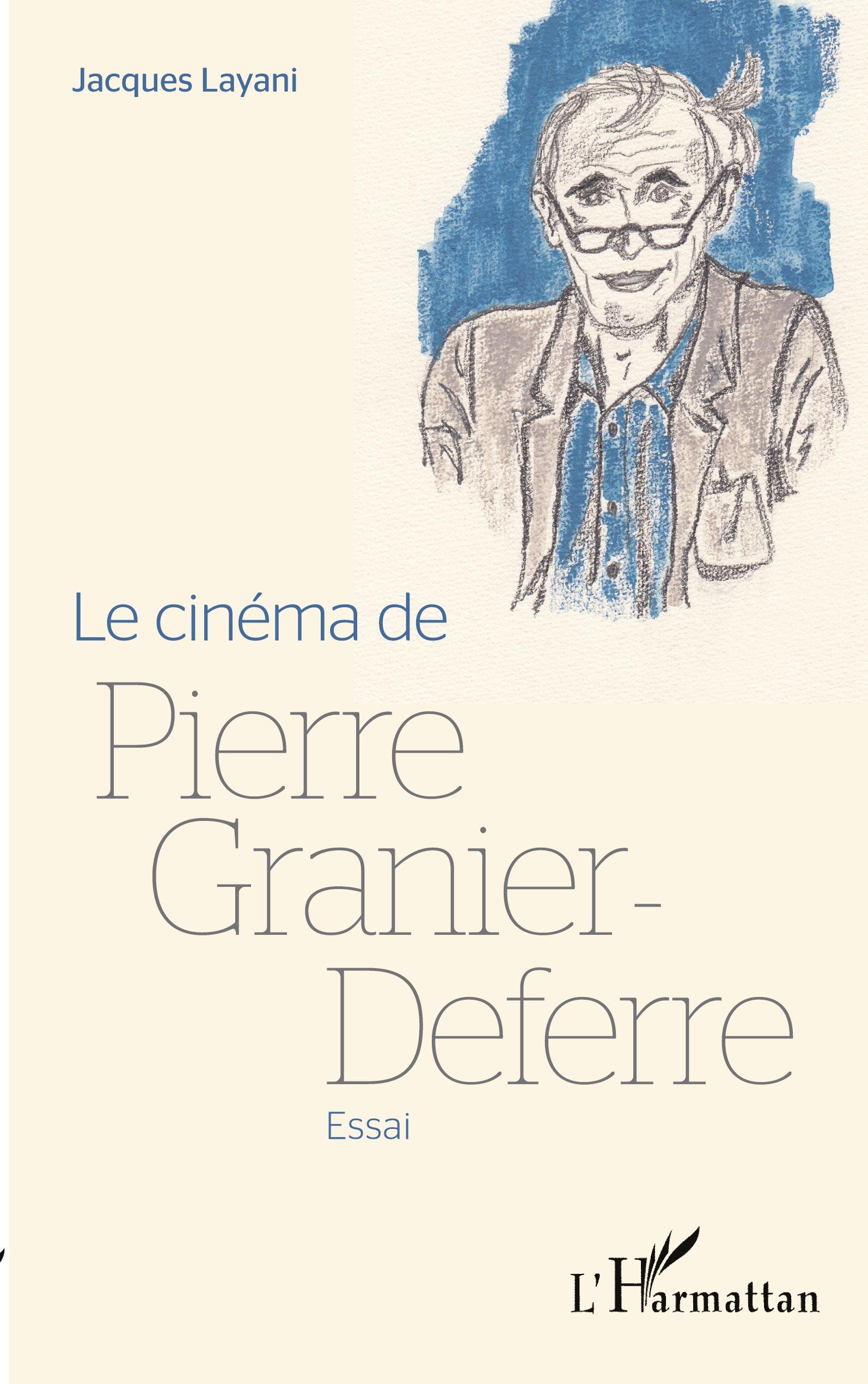 Vorderes Coverbild Le cinéma de Pierre Granier-Deferre
