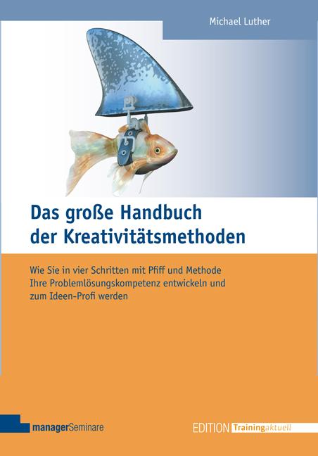 Vorderes Coverbild Das große Handbuch der Kreativitätsmethoden