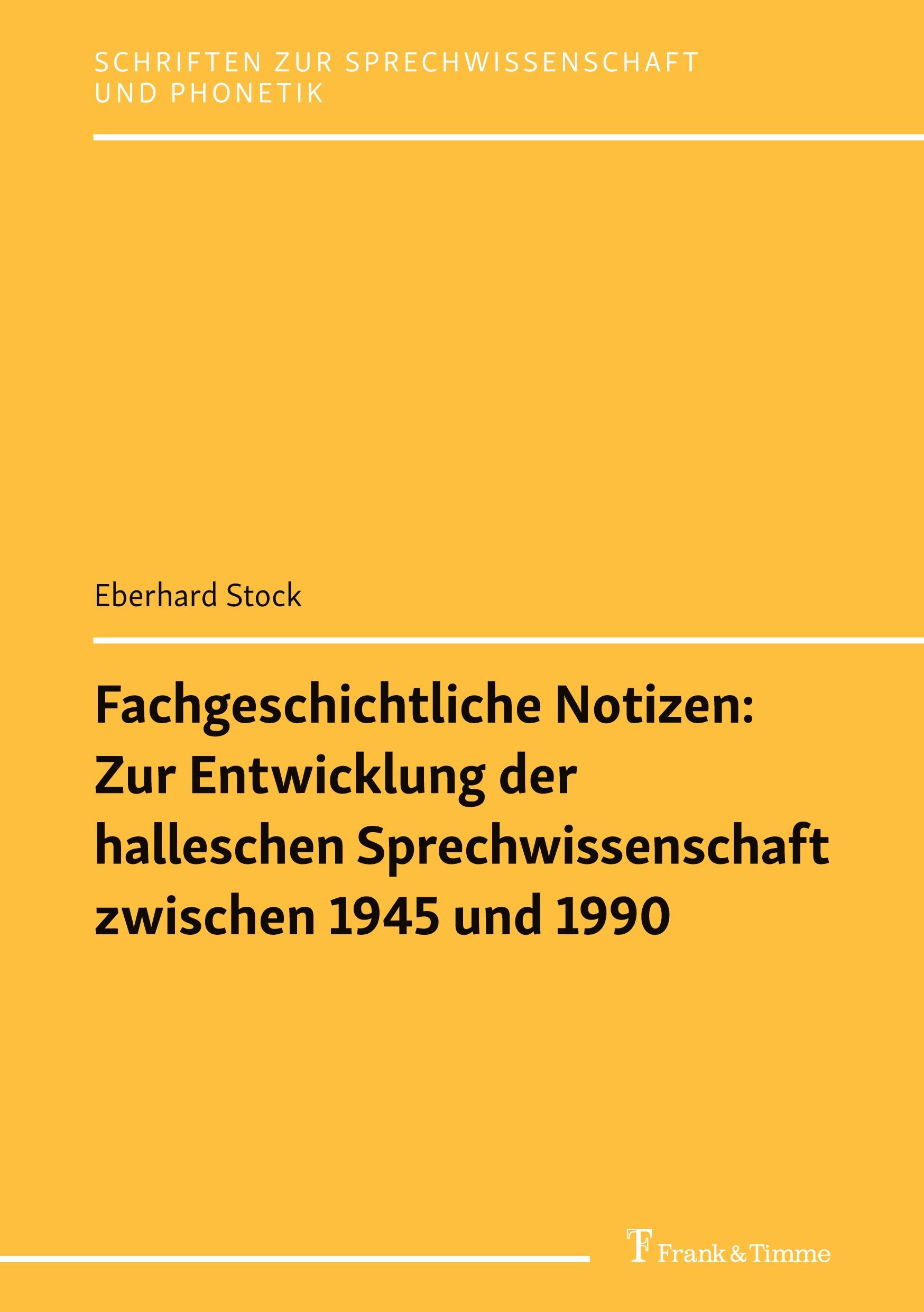 Vorderes Coverbild Fachgeschichtliche Notizen: Zur Entwicklung der halleschen Sprechwissenschaft zwischen 1945 und 1990