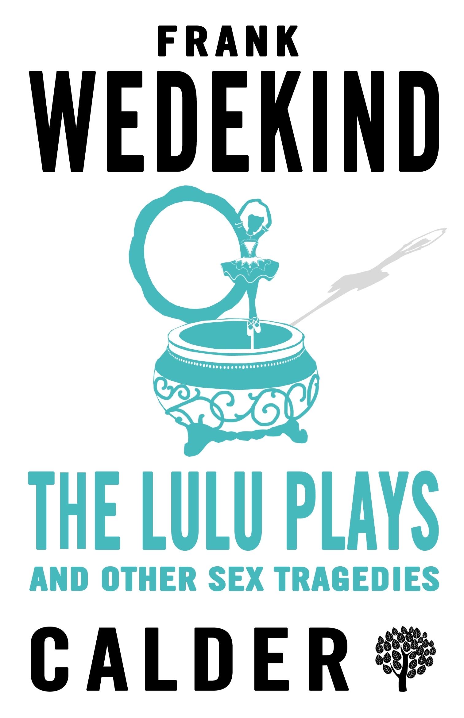 Vorderes Coverbild The Lulu Plays and Other Sex Tragedies