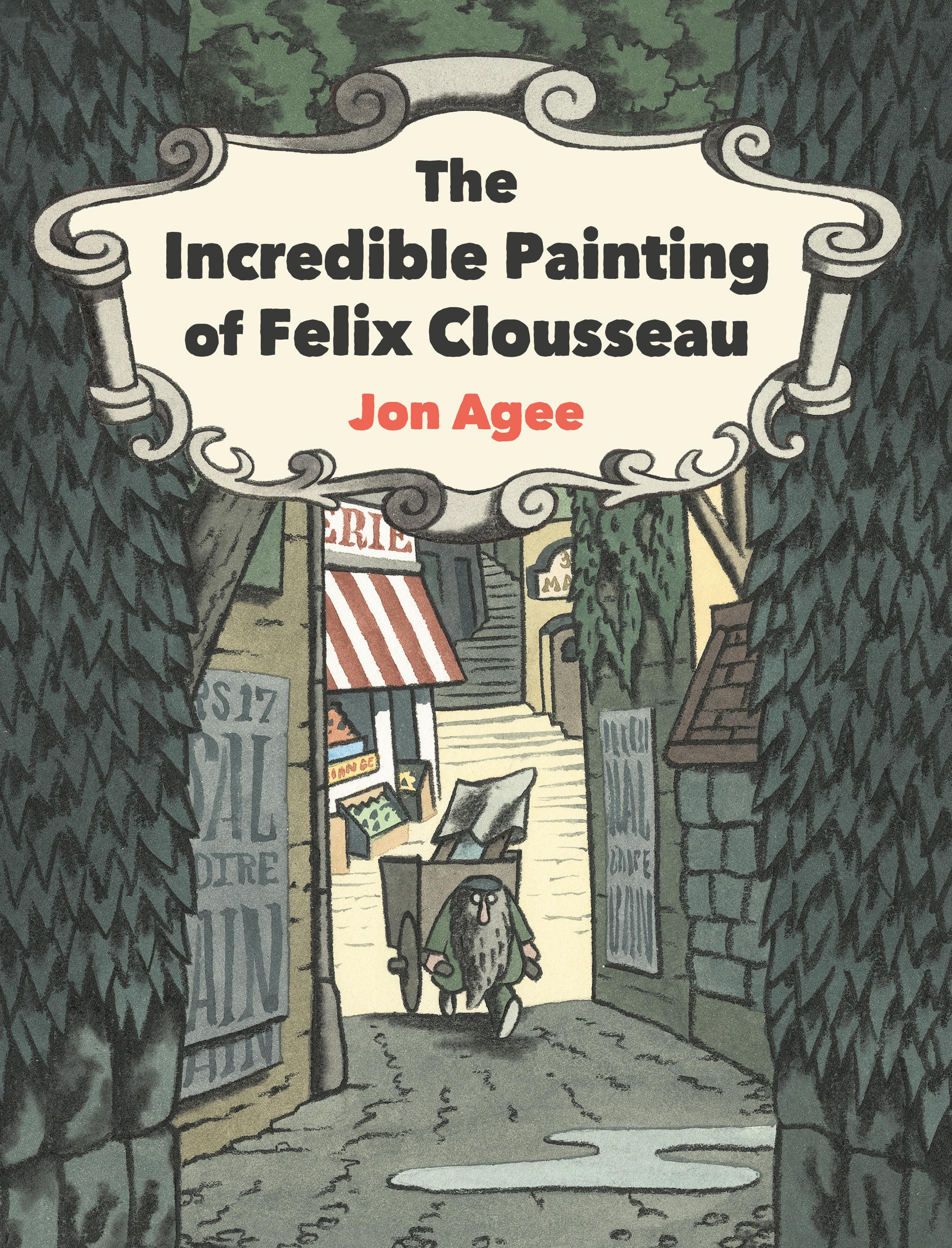Vorderes Coverbild The Incredible Painting of Felix Clousseau
