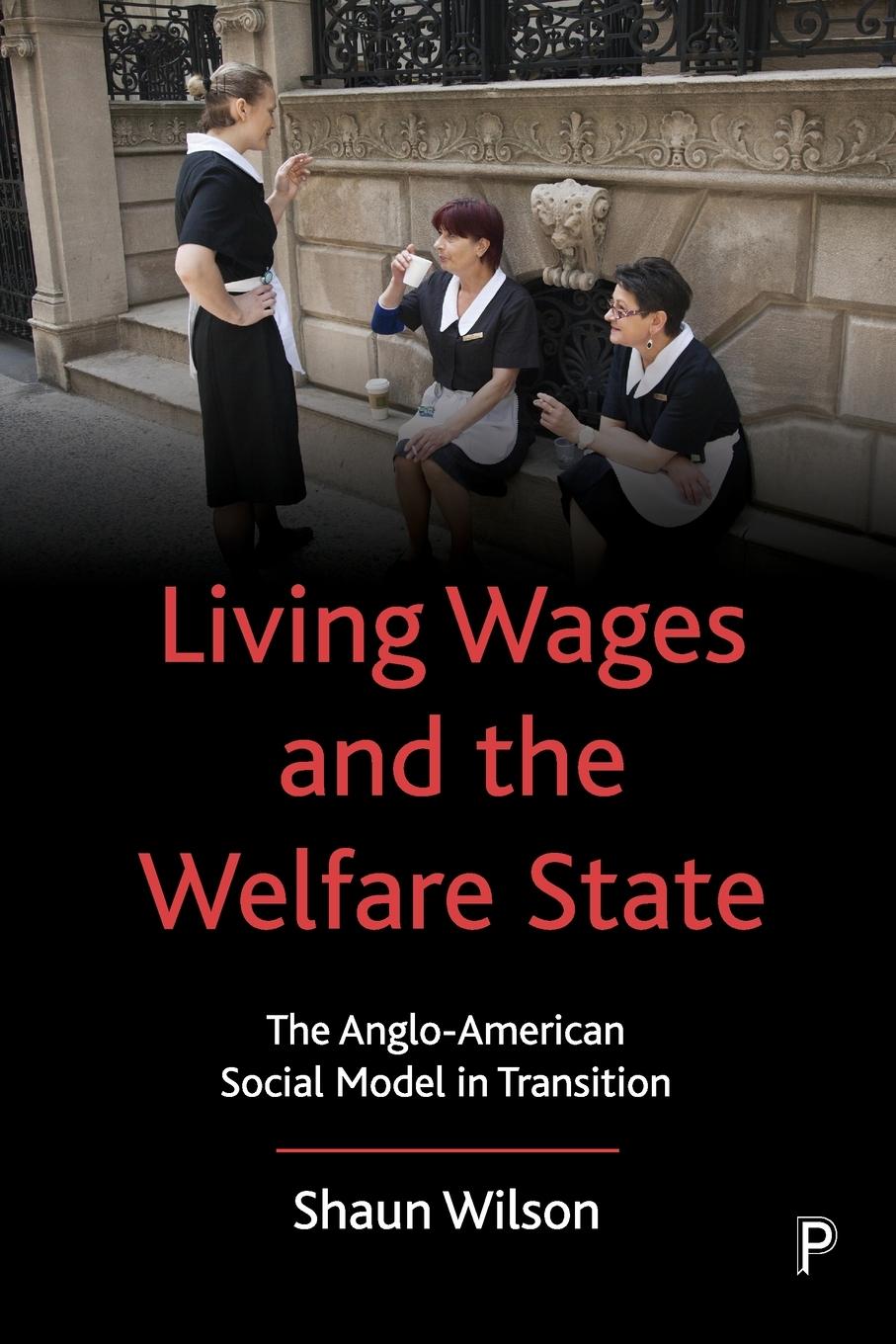 Vorderes Coverbild Living Wages and the Welfare State