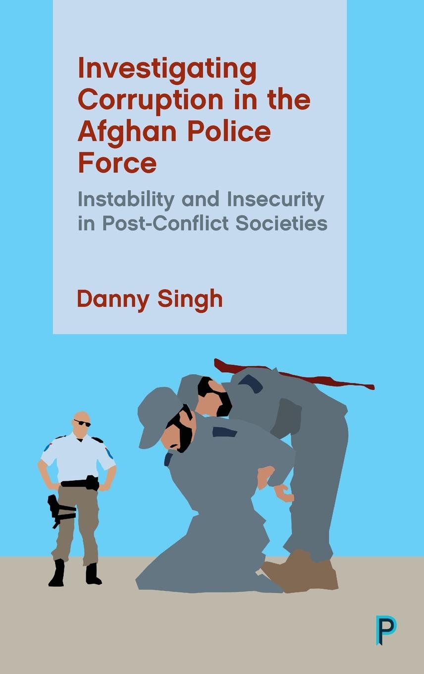Vorderes Coverbild Investigating Corruption in the Afghan Police Force