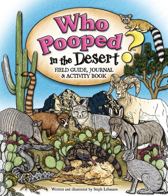 Vorderes Coverbild Who Pooped in the Desert? Field Guide, Journal & Activity Book
