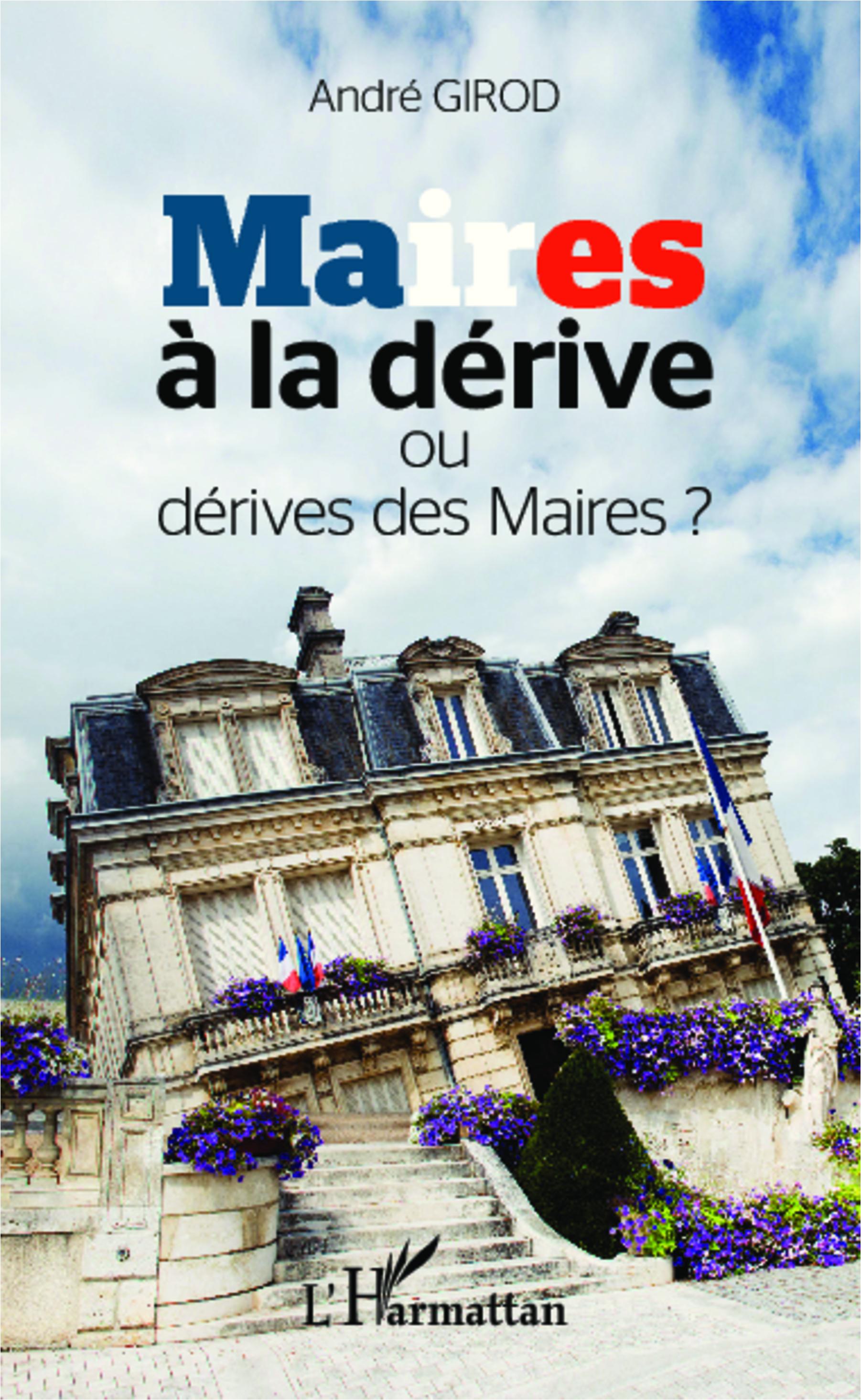 Vorderes Coverbild Maires à la dérive ou dérive des maires ?