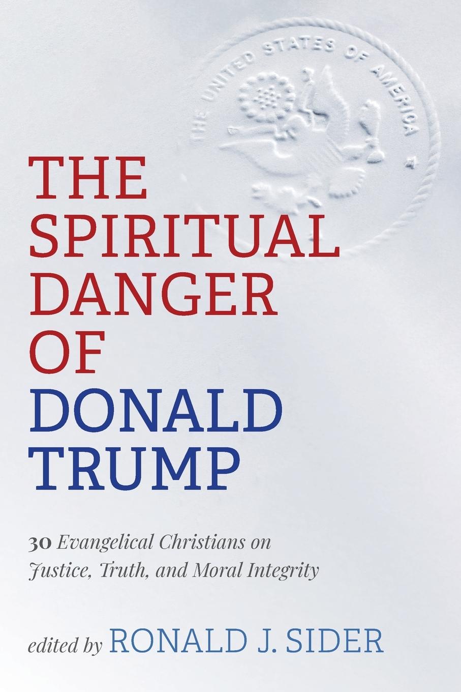 Vorderes Coverbild The Spiritual Danger of Donald Trump