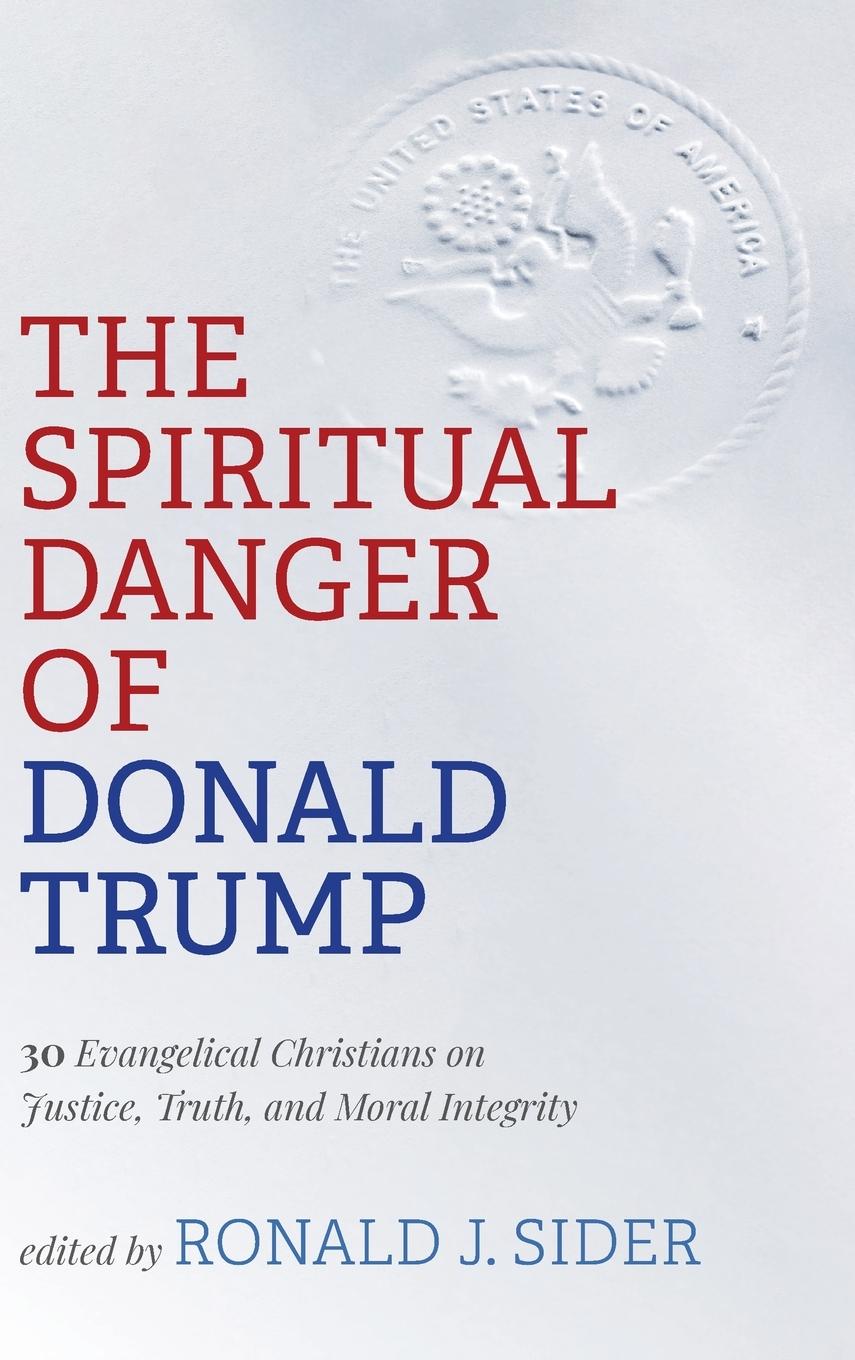 Vorderes Coverbild The Spiritual Danger of Donald Trump