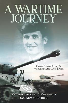 Vorderes Coverbild A Wartime Journey From Lewis Run, PA to Germany and Back: World War II Combat Experiences of Staff Sergeant Nataline Piscitelli