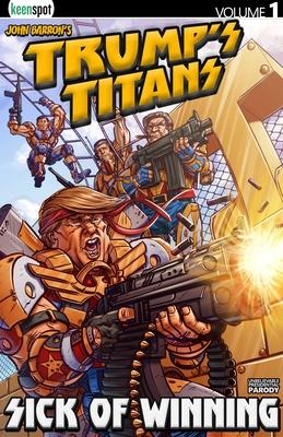 Vorderes Coverbild Trump's Titans Vol. 1: Sick of Winning