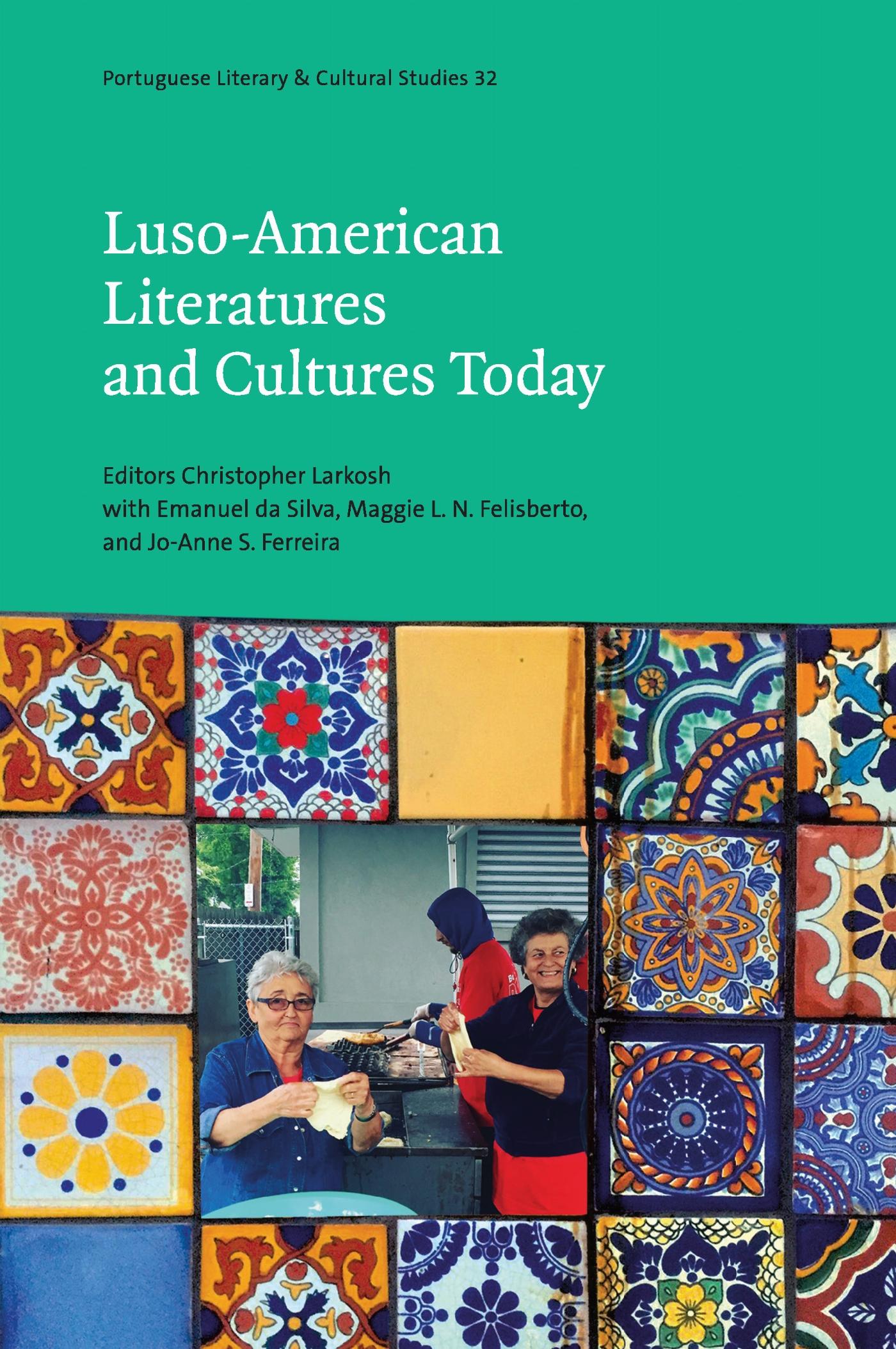 Vorderes Coverbild Luso-American Literatures and Cultures Today