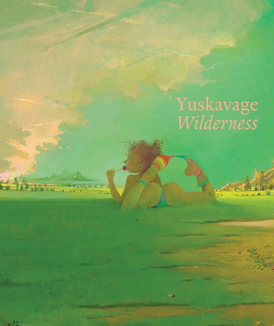 Vorderes Coverbild Lisa Yuskavage: Wilderness