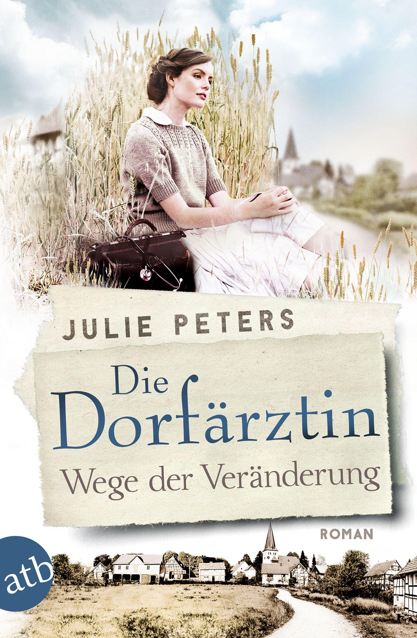 Vorderes Coverbild Die Dorfärztin - Wege der Veränderung