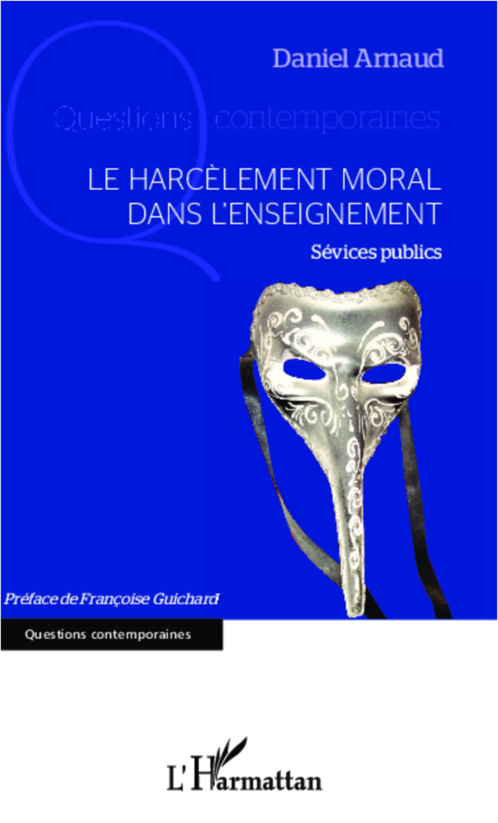 Vorderes Coverbild Le harcèlement moral dans l'enseignement