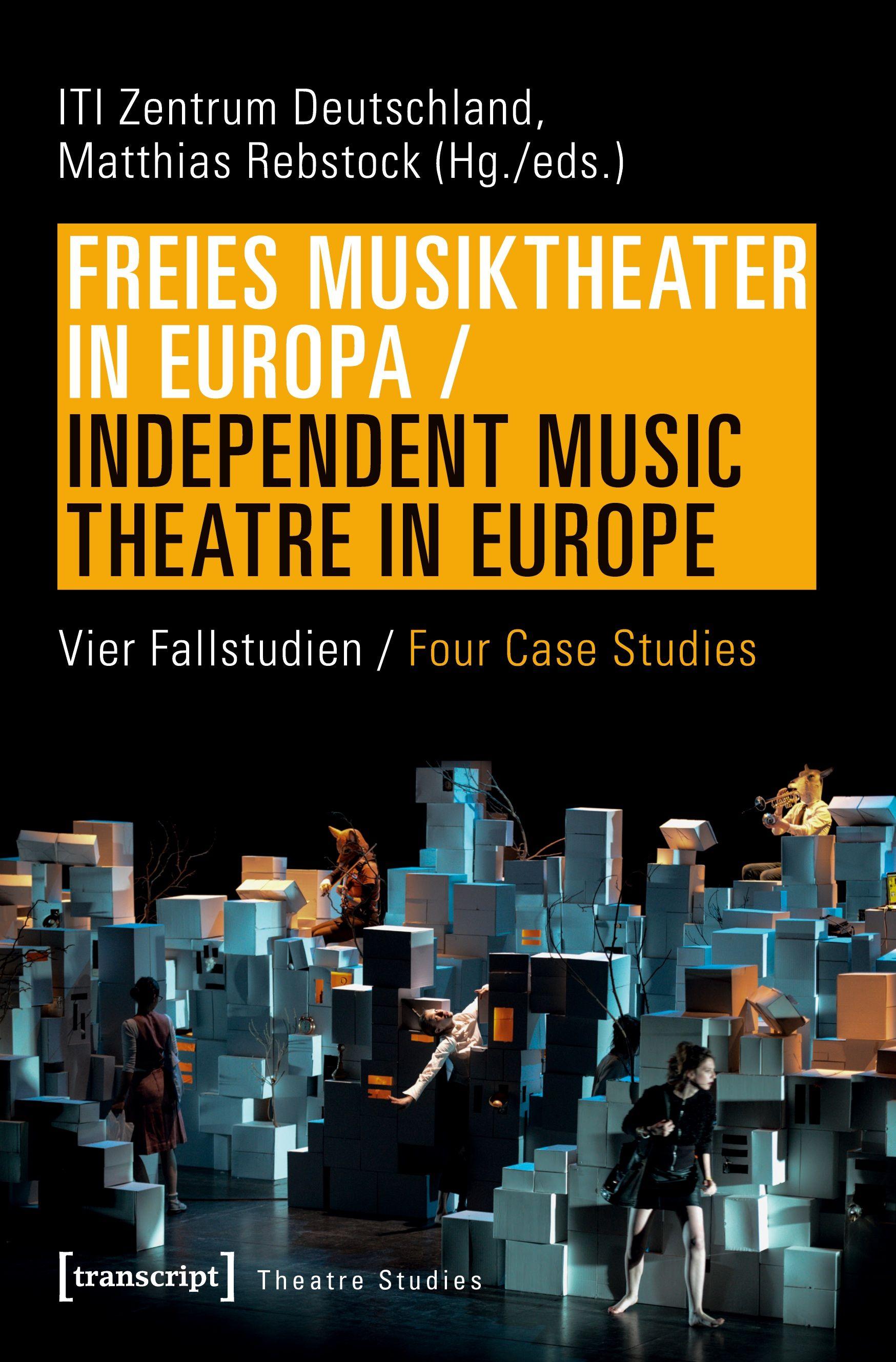 Vorderes Coverbild Freies Musiktheater in Europa / Independent Music Theatre in Europe