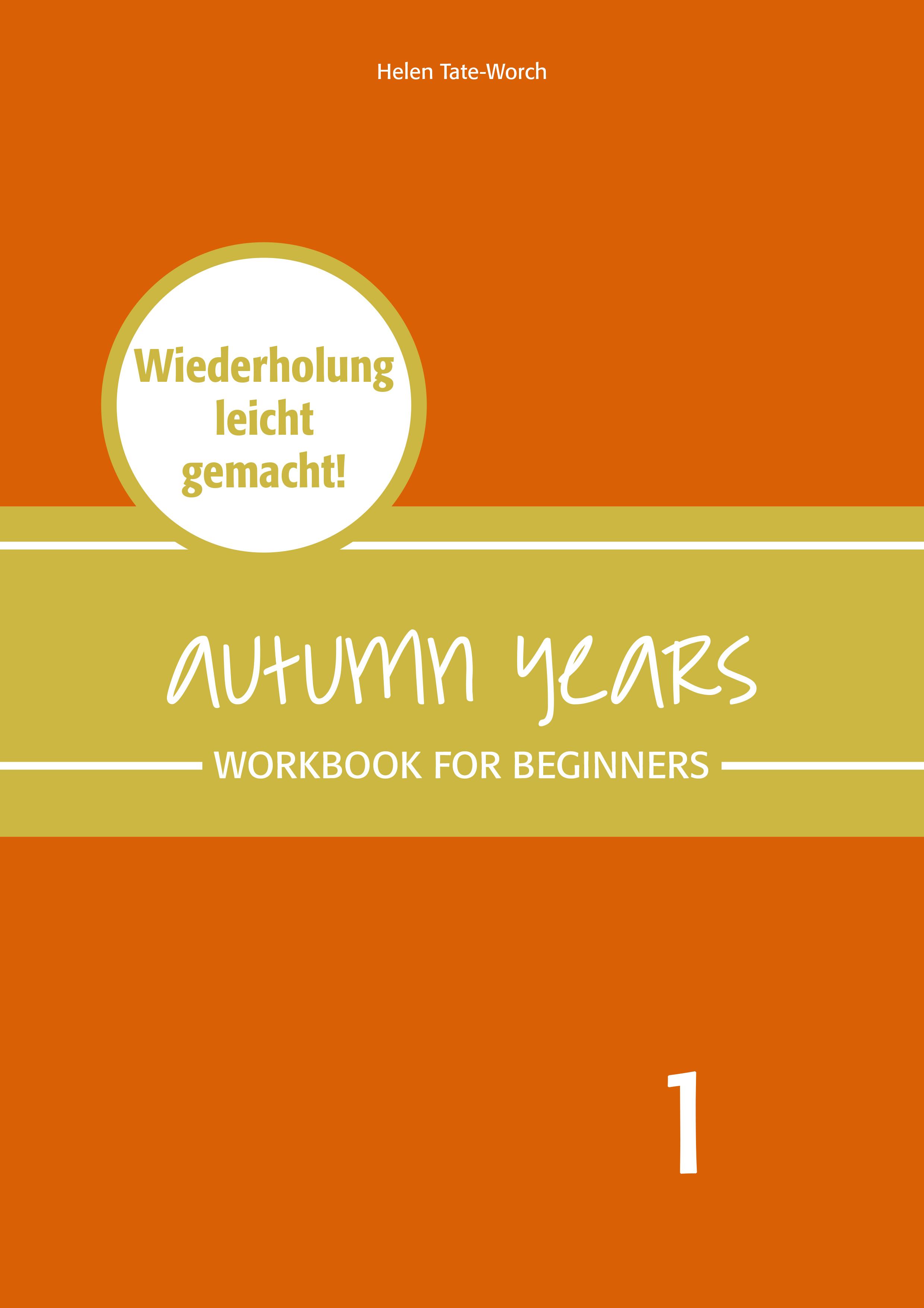 Vorderes Coverbild Autumn Years - Englisch für Senioren 1 - Beginners - Workbook