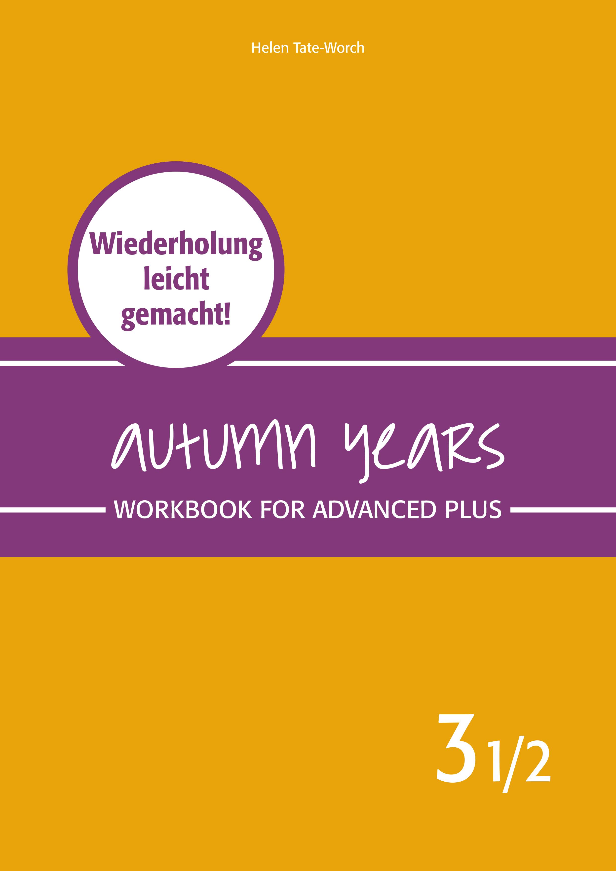 Vorderes Coverbild Autumn Years - Englisch für Senioren 3 1/2 - Advanced Plus - Workbook