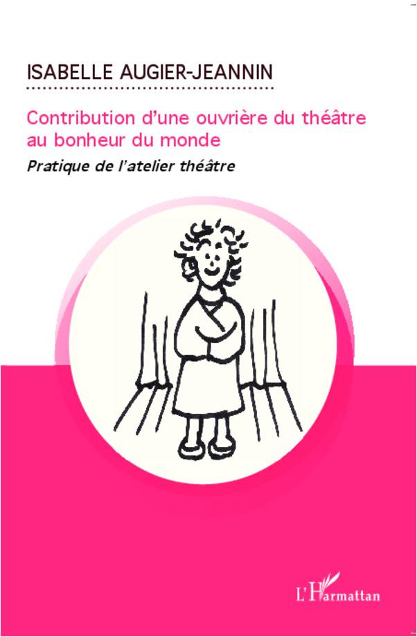 Vorderes Coverbild Contribution d'une ouvrière du théâtre au bonheur du monde