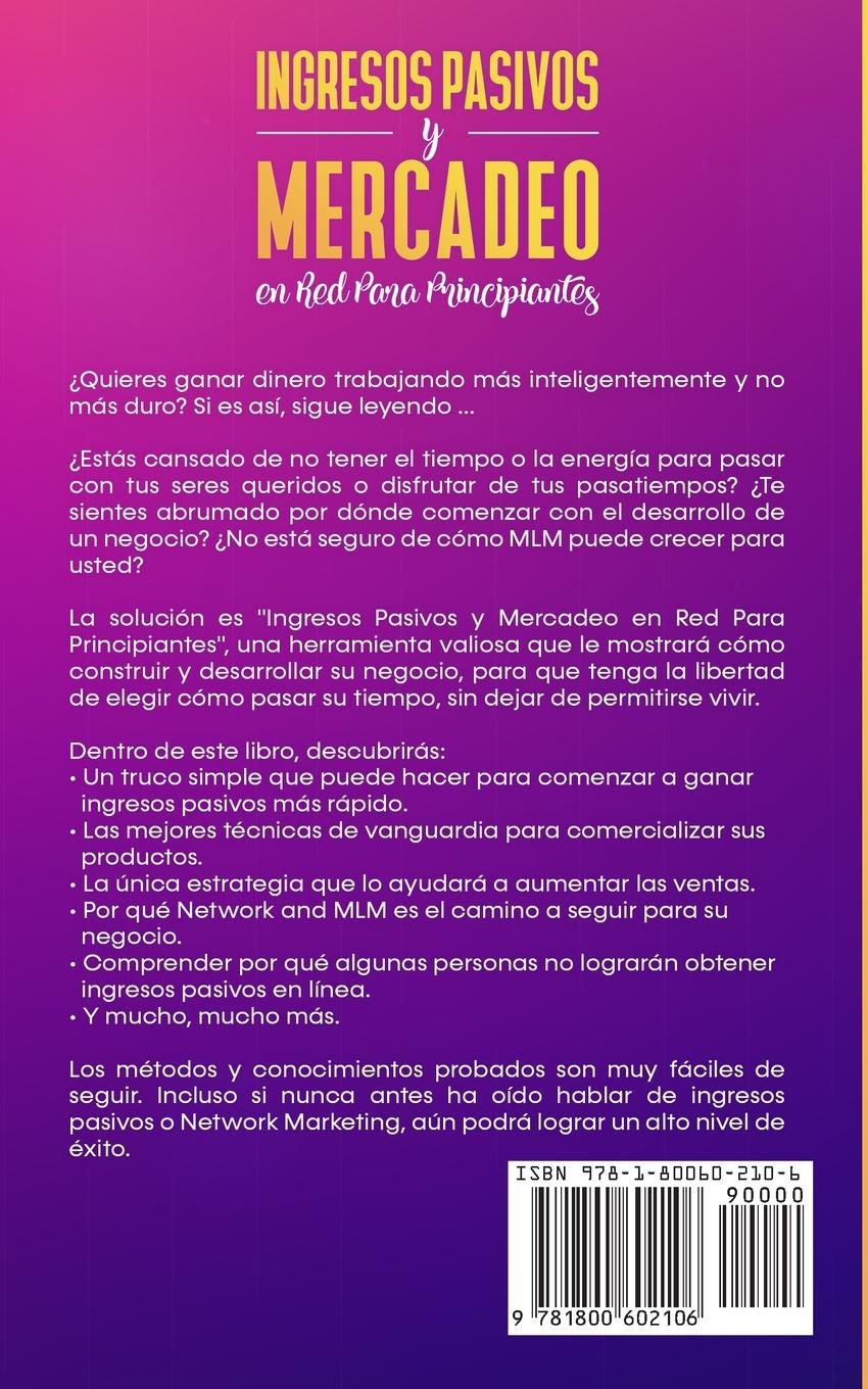 Rückseitencover Ingresos Pasivos y Mercadeo en Red Para Principiantes