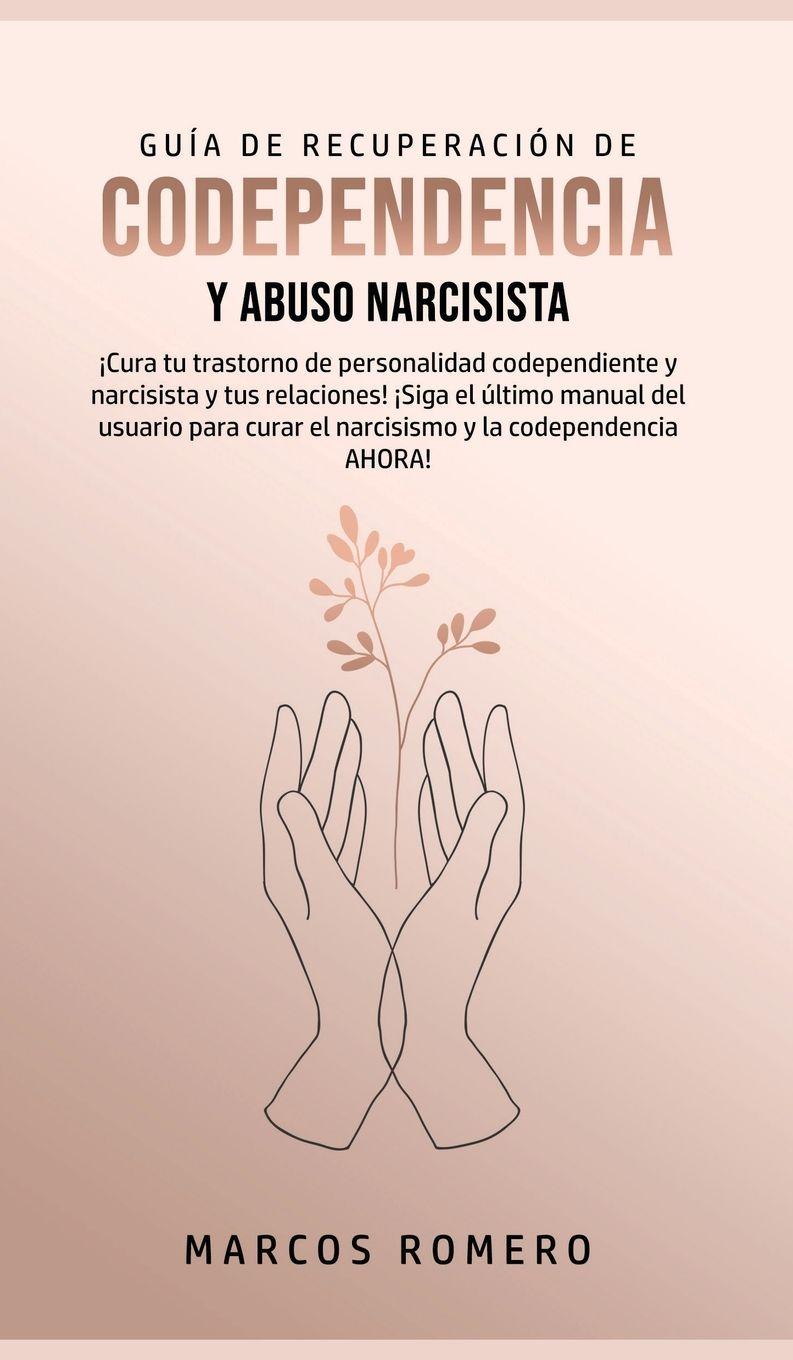 Vorderes Coverbild Guía de Recuperación de Codependencia y Abuso Narcisista