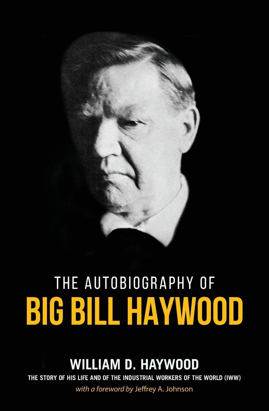 Vorderes Coverbild Big Bill Haywood's Book