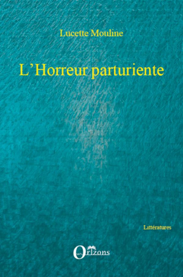 Vorderes Coverbild L'Horreur parturiente