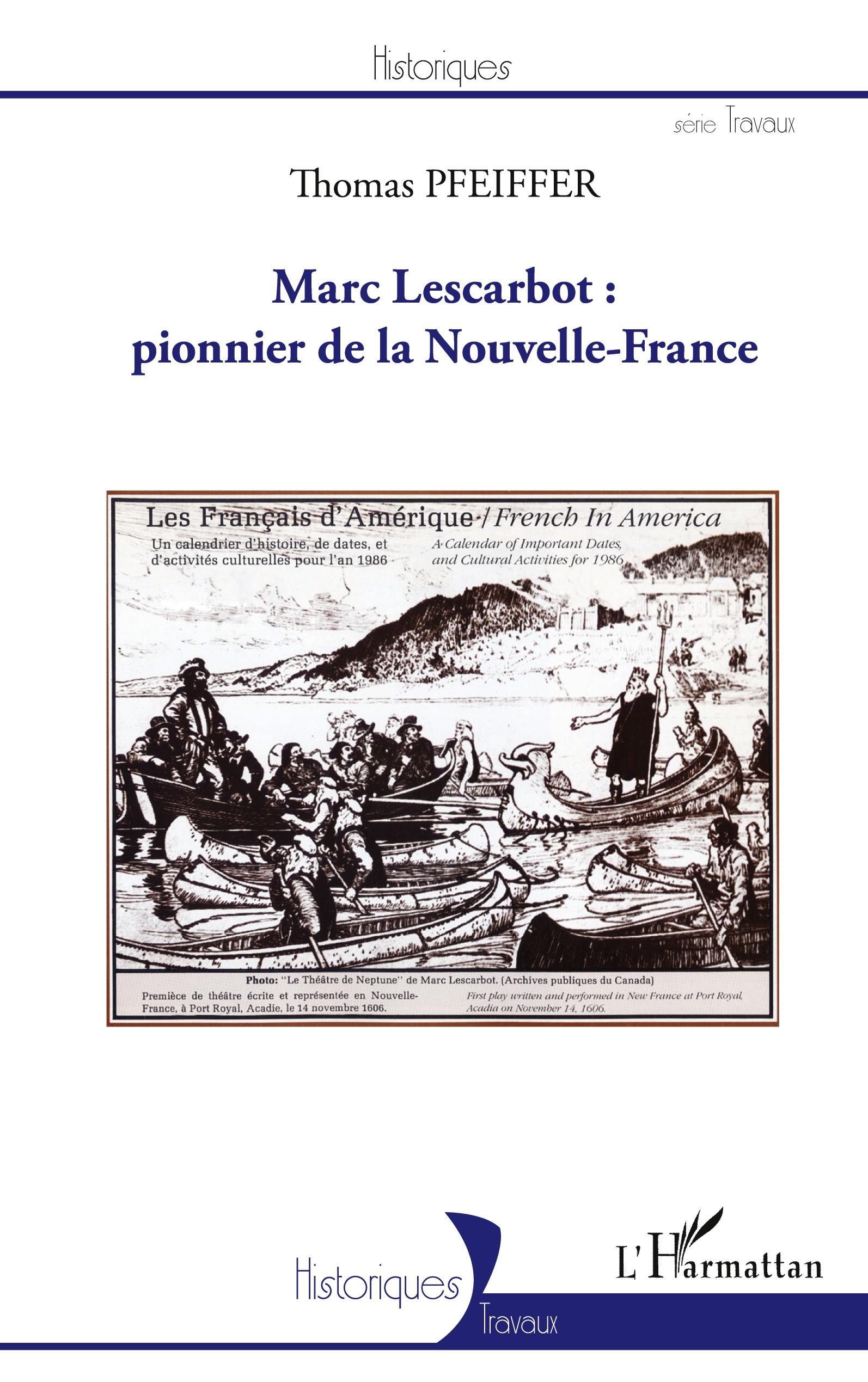 Vorderes Coverbild Marc Lescarbot : pionnier de la Nouvelle-France