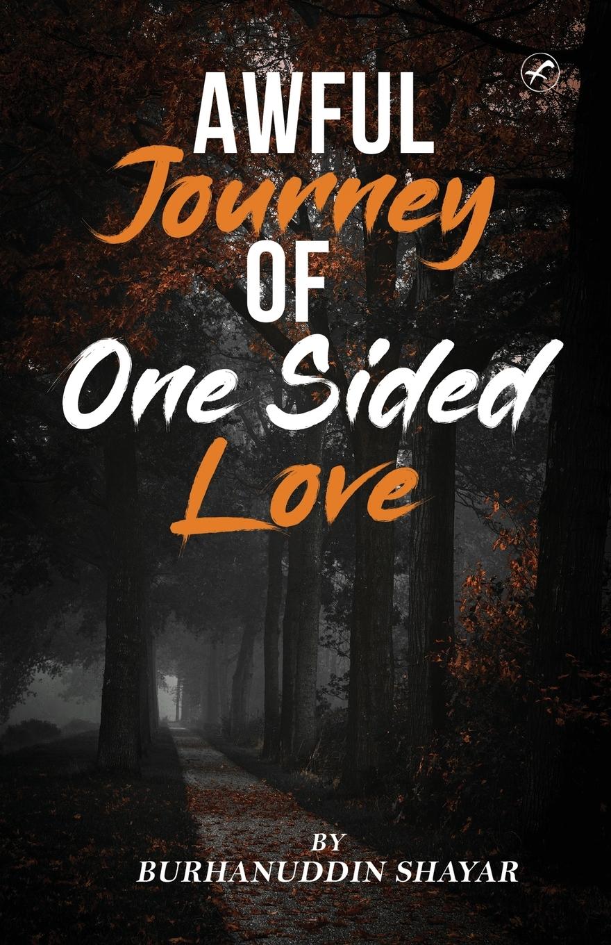 Vorderes Coverbild AWFUL JOURNEY OF ONE SIDED LOVE