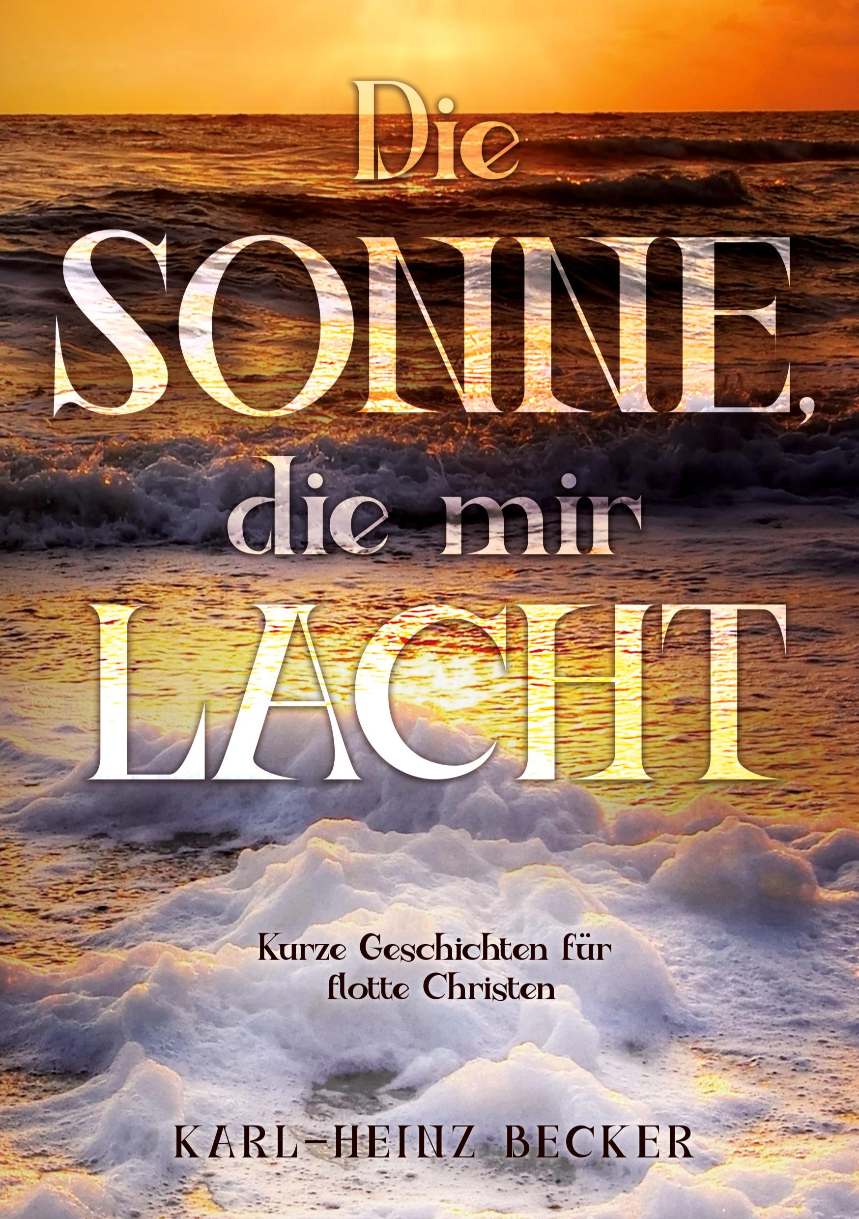 Vorderes Coverbild Die Sonne, die mir lacht