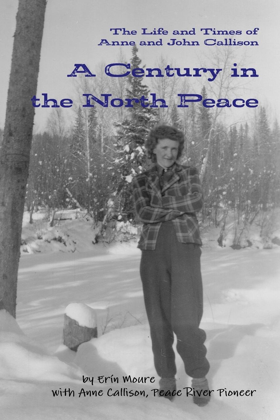 Vorderes Coverbild A Century in the North Peace