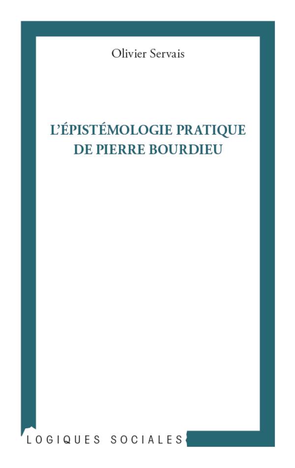 Vorderes Coverbild L'épistémologie pratique de Pierre Bourdieu