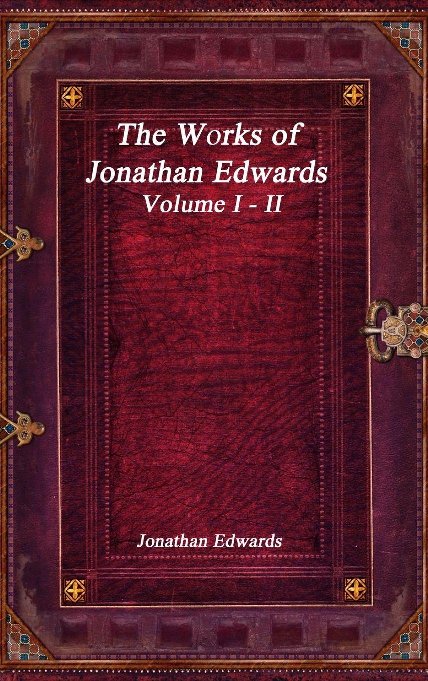 Vorderes Coverbild The Works of Jonathan Edwards