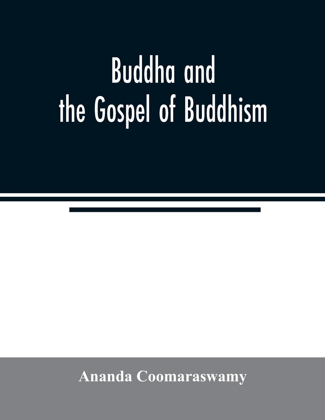 Vorderes Coverbild Buddha and the gospel of Buddhism