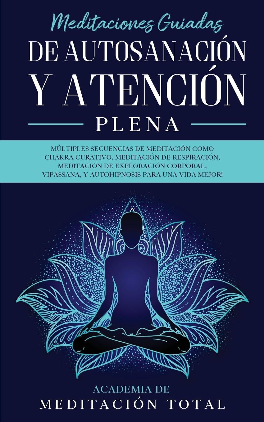 Vorderes Coverbild Meditaciones Guiadas de Autosanación y Atención Plena