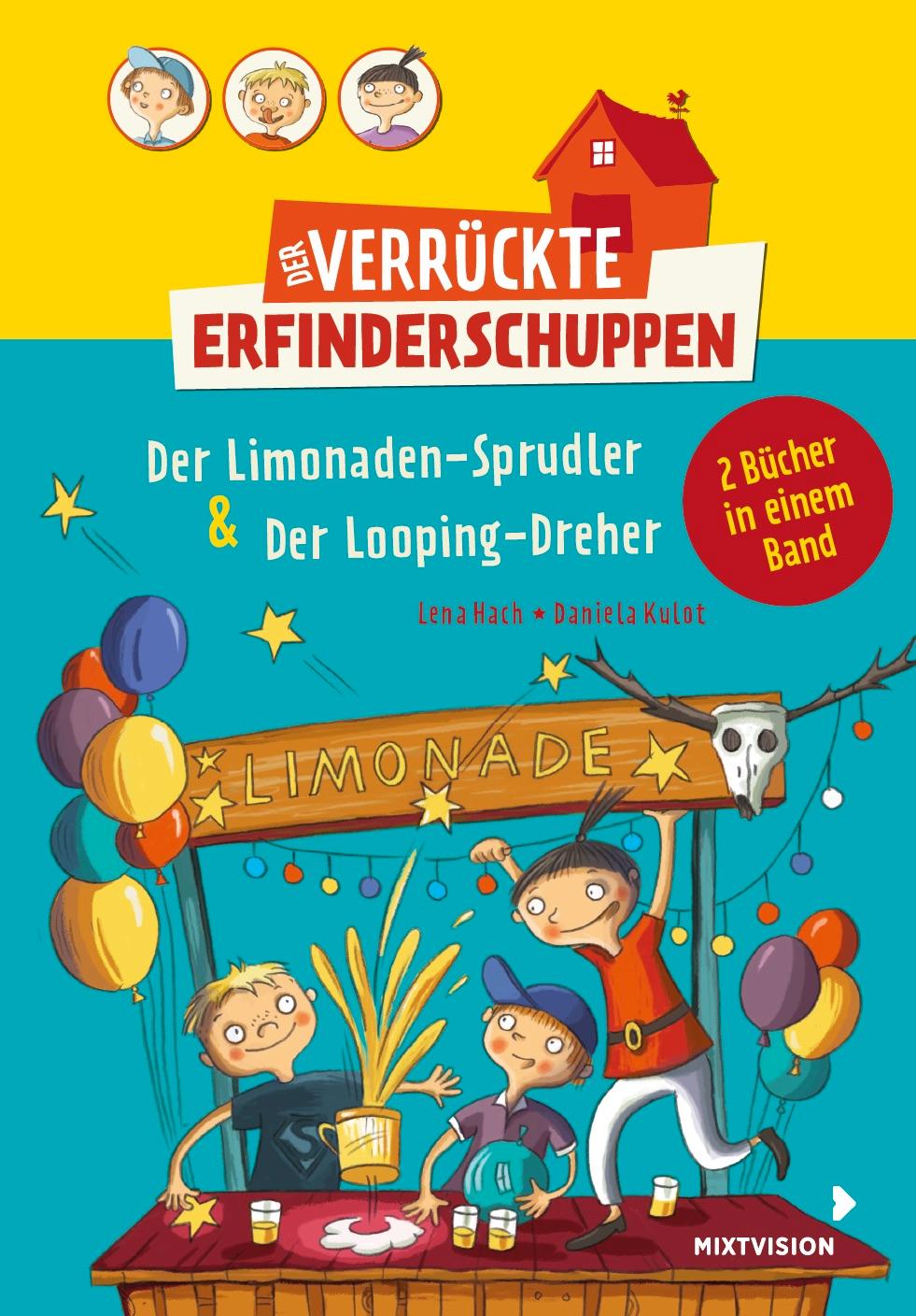 Vorderes Coverbild Der verrückte Erfinderschuppen - Doppelband: Der Limonaden-Sprudler & Der Looping-Dreher