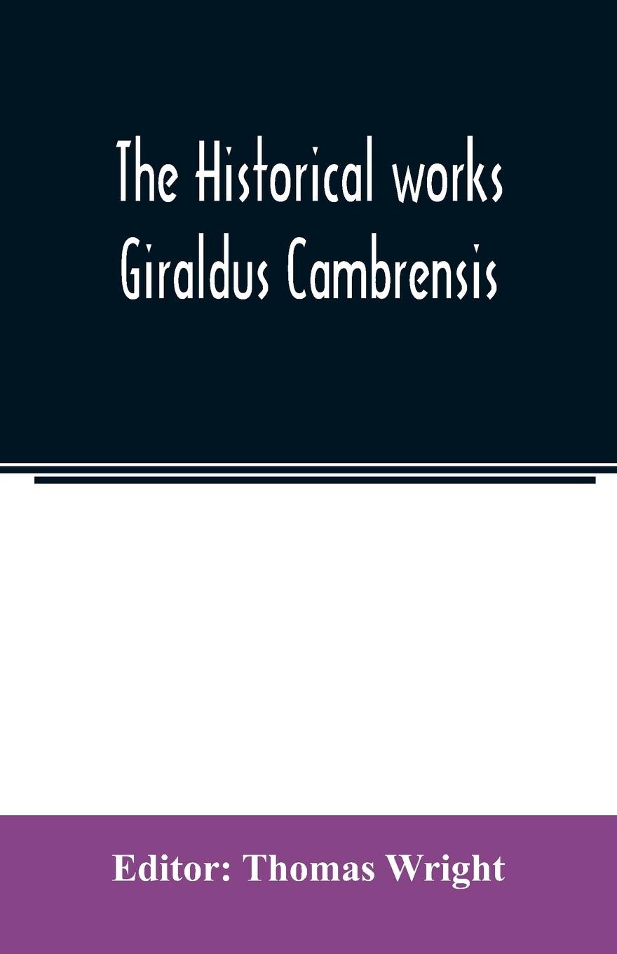 Vorderes Coverbild The historical works Giraldus Cambrensis