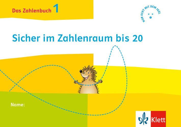 Vorderes Coverbild Das Zahlenbuch 1. Igel-Übungsheft - Sicher im Zahlenraum bis 20 (Arbeitsheft für das tägliche Training) Klasse 1
