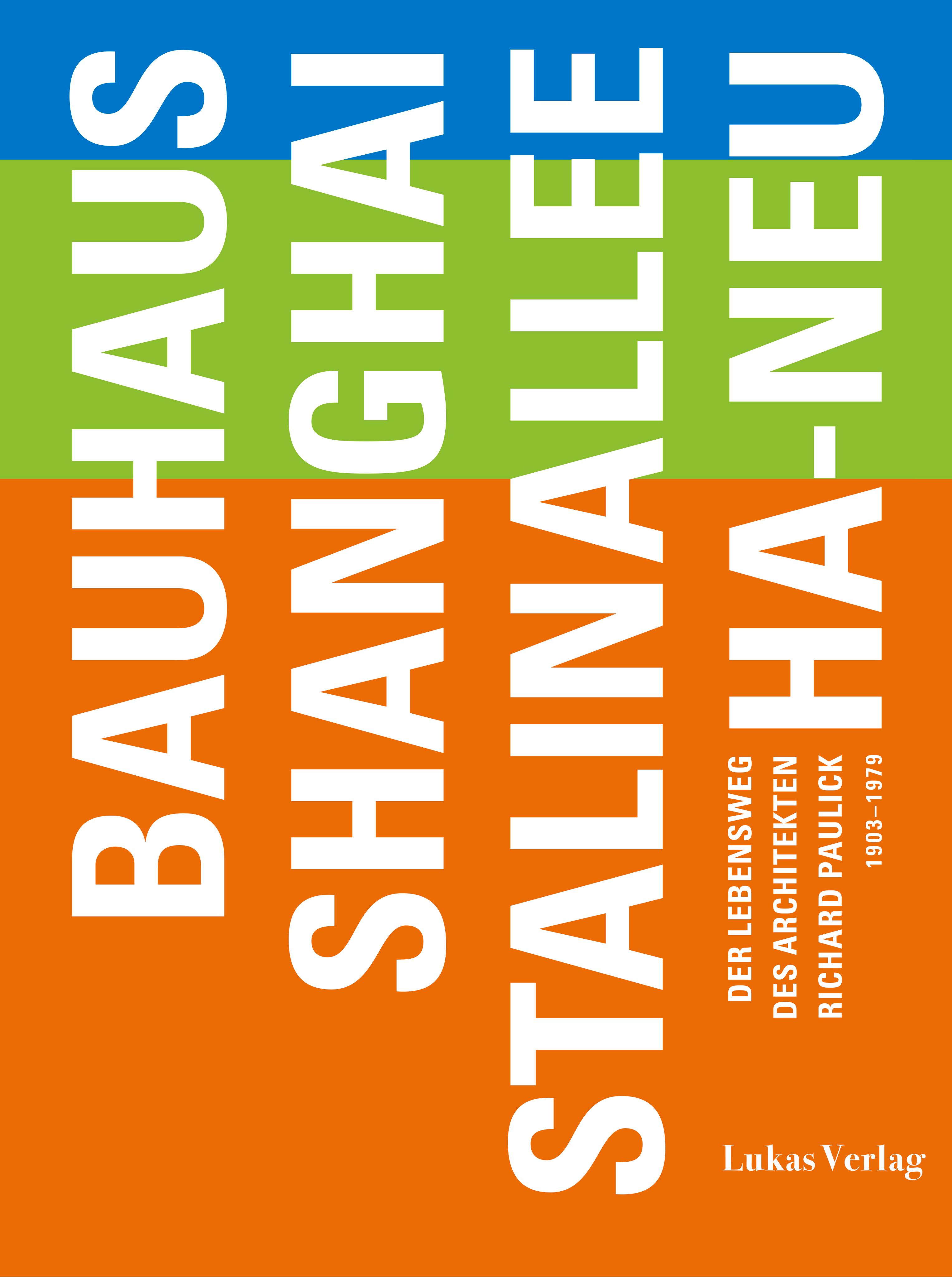 Vorderes Coverbild Bauhaus - Shanghai - Stalinallee - Ha-Neu