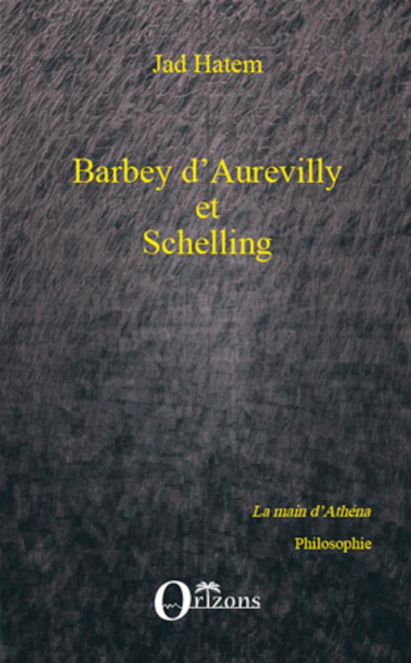 Vorderes Coverbild Barbey d'Aurevilly et Schelling