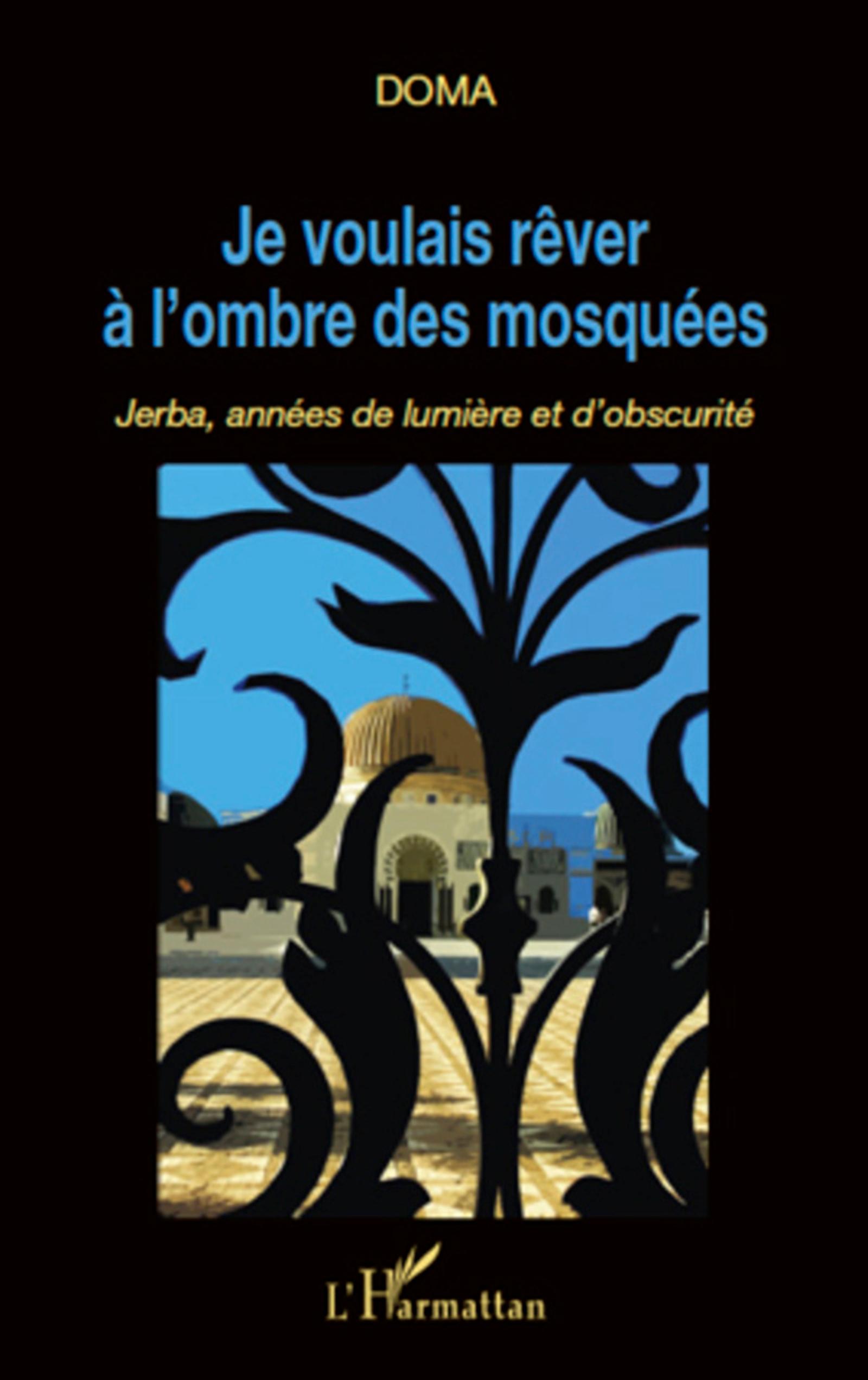 Vorderes Coverbild Je voulais rêver à l'ombre des mosquées