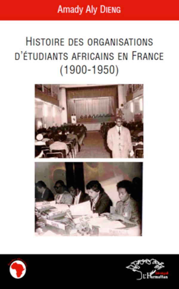 Vorderes Coverbild Histoire des organisations d'étudiants africains en France (1900-1950)