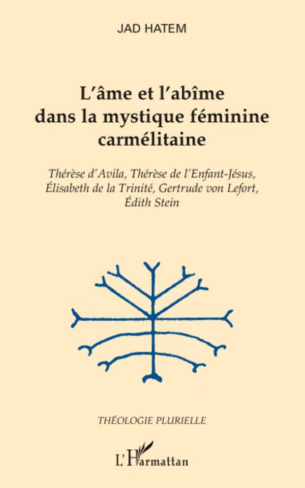 Vorderes Coverbild L'âme et l'abîme dans la mystique féminine carmélitaine