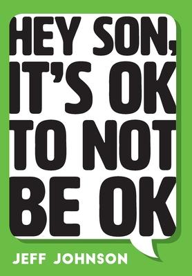 Vorderes Coverbild Hey Son, It's Ok To Not Be Ok
