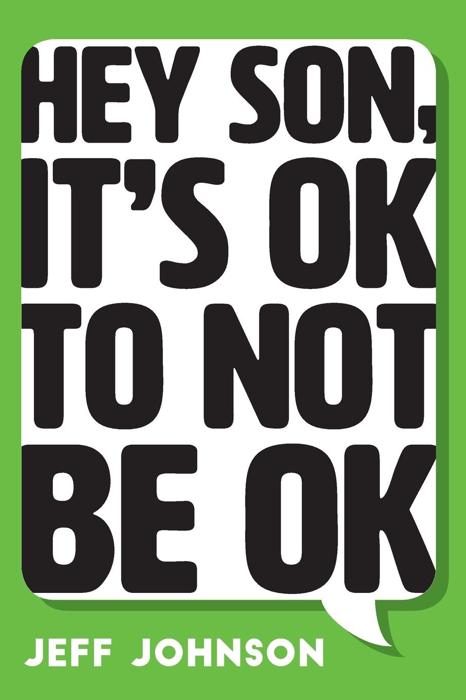 Vorderes Coverbild Hey Son, It's Ok To Not Be Ok