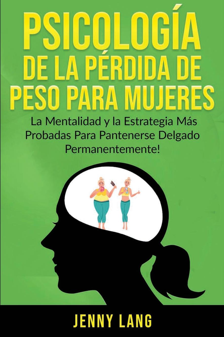 Vorderes Coverbild Psicología de la Pérdida de Peso Para Mujeres