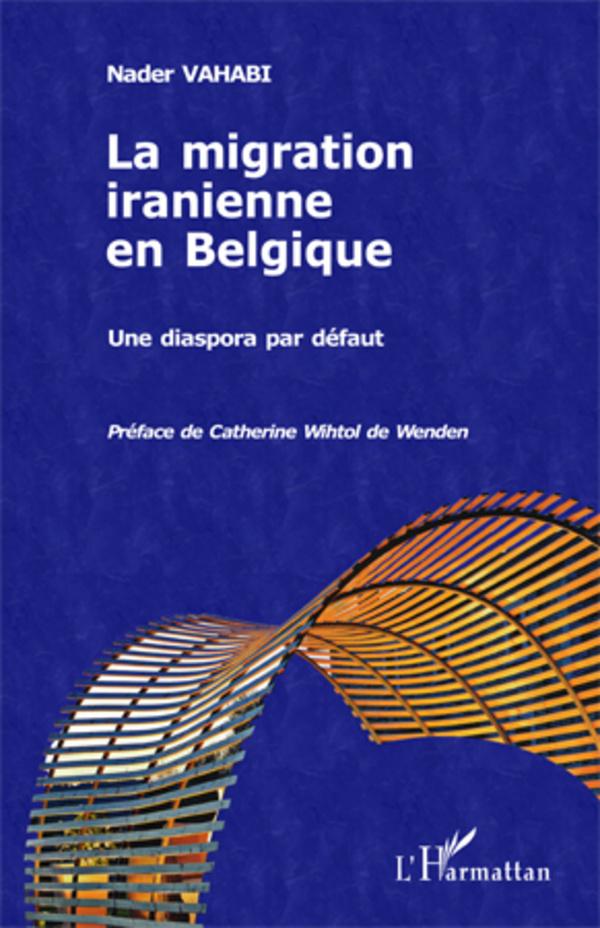 Vorderes Coverbild La migration iranienne en Belgique