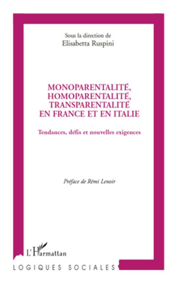 Vorderes Coverbild Monoparentalité, homoparentalité, transparentalité en France et en Italie
