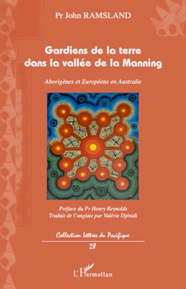 Vorderes Coverbild Gardiens de la terre dans la vallée de la Manning