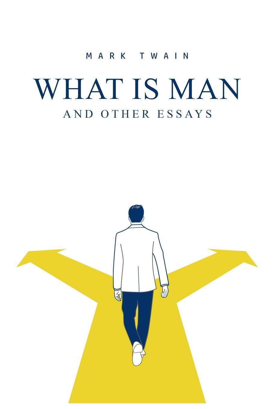 Vorderes Coverbild What Is Man? And Other Essays