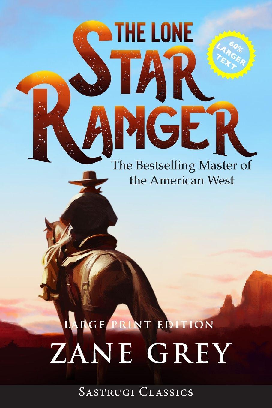 Vorderes Coverbild The Lone Star Ranger (Annotated) LARGE PRINT